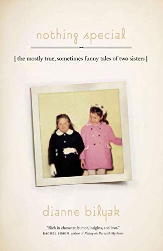 Nothing Special: The Mostly True, Sometimes Funny Tales of Two Sisters (The Driftless Connecticut Series & Garnet Books)