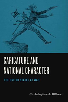 Caricature and National Character: The United States at War (Humor in America)