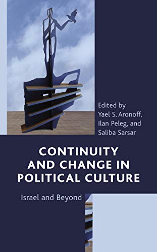 Continuity and Change in Political Culture: Israel and Beyond