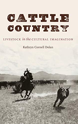 Cattle Country: Livestock in the Cultural Imagination (At Table)