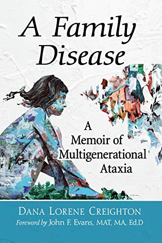 A Family Disease: A Memoir of Multigenerational Ataxia
