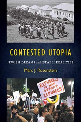 Contested Utopia: Jewish Dreams and Israeli Realities