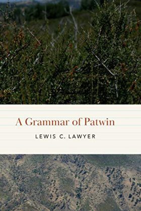 A Grammar of Patwin (Studies in the Native Languages of the Americas)