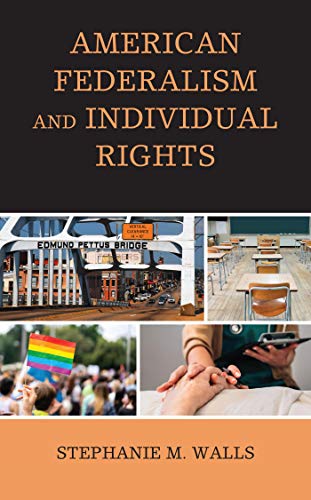 American Federalism and Individual Rights