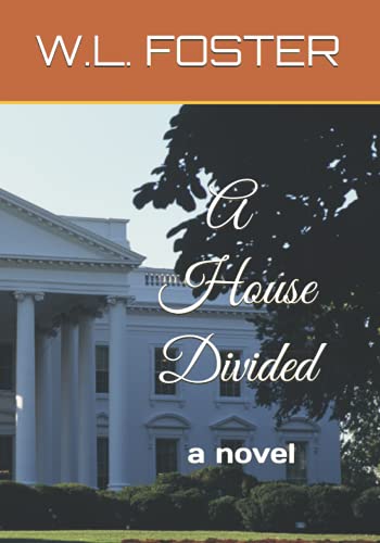 "A House Divided": a novel