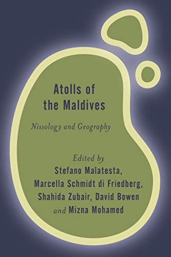 Atolls of the Maldives: Nissology and Geography (Rethinking the Island)