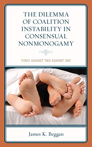 The Dilemma of Coalition Instability in Consensual Nonmonogamy: Three Against Two Against One