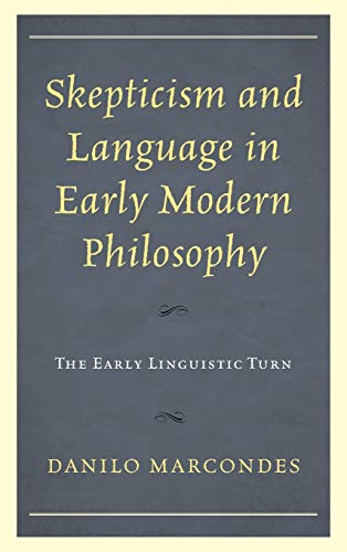 Skepticism and Language in Early Modern Philosophy: The Early Linguistic Turn