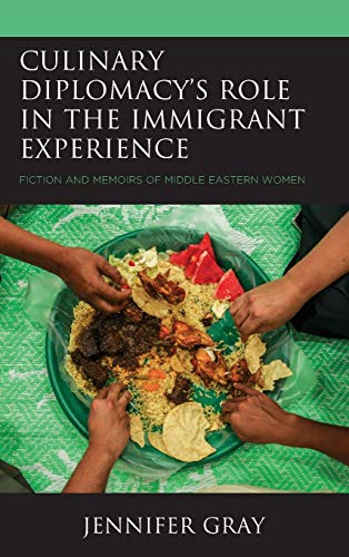 Culinary Diplomacy’s Role in the Immigrant