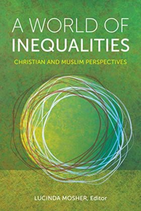 A World of Inequalities: Christian and Muslim Perspectives