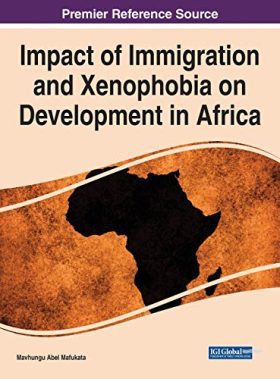 Impact of Immigration and Xenophobia on Development in Africa (Advances in Religious and Cultural Studies)