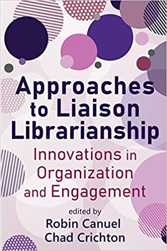 Approaches to Liaison Librarianship