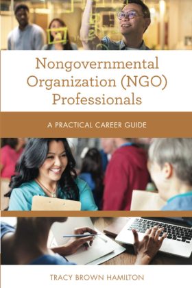 Nongovernmental Organization (NGO) Professionals: A Practical Career Guide (Practical Career Guides)