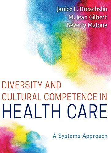Diversity and Cultural Competence in Health Care: A Systems Approach