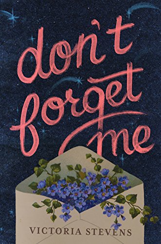Don't Forget Me: A Novel