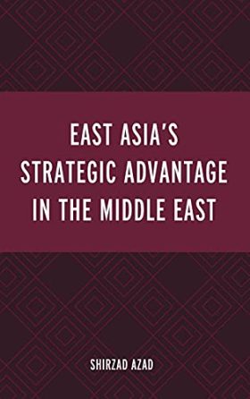 East Asia’s Strategic Advantage in the Middle East